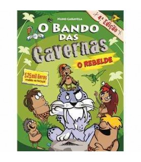 O BANDO DAS CAVERNAS- O REBELDE Nº20 O BANDO DAS CAVERNAS- O REBELDE Nº20