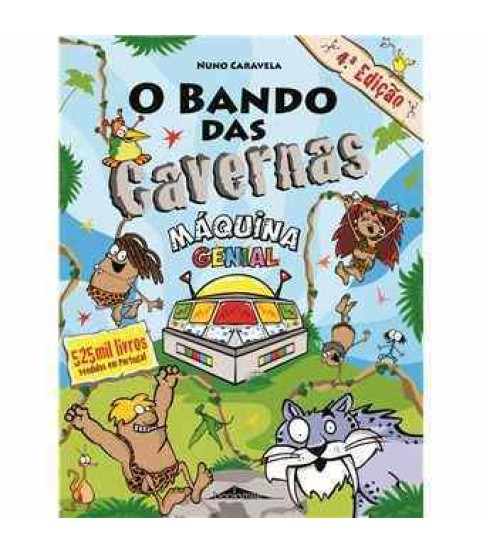 O BANDO DAS CAVERNAS- MÁQUINA GENIAL Nº21