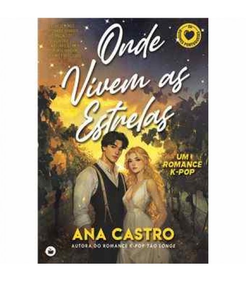 ONDE VIVEM AS ESTRELAS ONDE VIVEM AS ESTRELAS