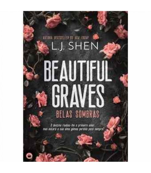 BEAUTIFUL GRAVES- BELAS SOMBRAS