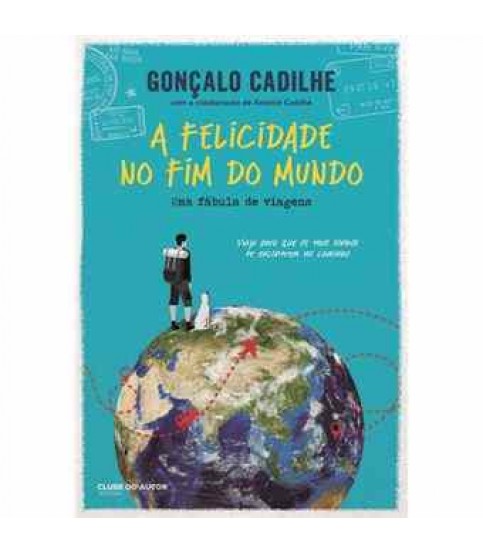 A FELICIDADE NO FIM DO MUNDO