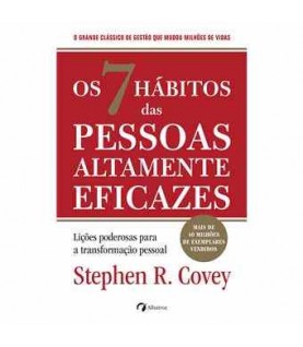 OS 7 HÁBITOS DAS PESSOAS ALTAMENTE EFICAZES