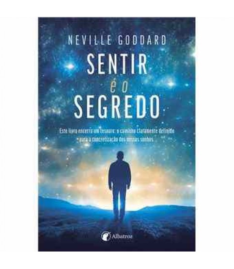 SENTIR É O SEGREDO