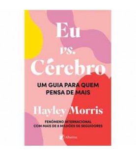 EU VS. CÉREBRO EU VS. CÉREBRO