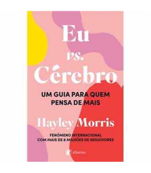 EU VS. CÉREBRO EU VS. CÉREBRO