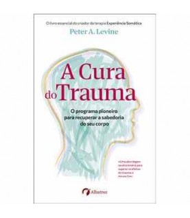 A CURA DO TRAUMA A CURA DO TRAUMA