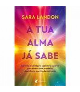 A TUA ALMA JÁ SABE