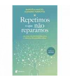 REPETIMOS O QUE NÃO REPARAMOS