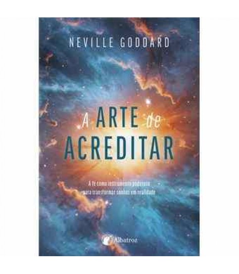 A ARTE DE ACREDITAR