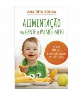 ALIMENTAÇÃO PARA GENTE DE PALMO E MEIO ALIMENTAÇÃO PARA GENTE DE PALMO E MEIO