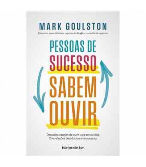 PESSOAS DE SUCESSO SABEM OUVIR