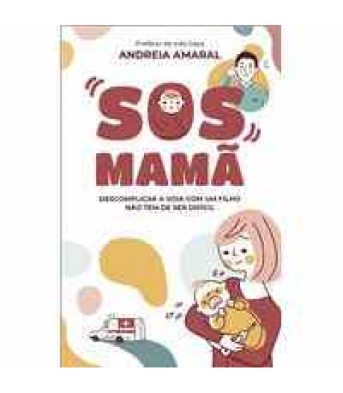 SOS MAMÃ SOS MAMÃ