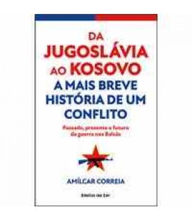 DA JUGOSLÁVIA AO KOSOVO DA JUGOSLÁVIA AO KOSOVO