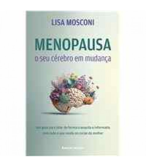 MENOPAUSA- O SEU CÉREBRO EM MUDANÇA