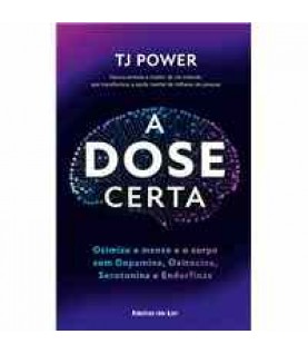 A DOSE CERTA A DOSE CERTA