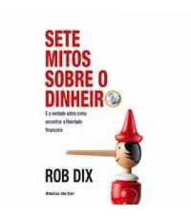 SETE MITOS SOBRE O DINHEIRO SETE MITOS SOBRE O DINHEIRO