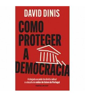COMO PROTEGER A DEMOCRACIA COMO PROTEGER A DEMOCRACIA