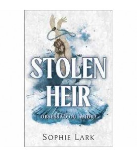 STOLEN HEIR- OBSESSÃO OU AMOR? STOLEN HEIR- OBSESSÃO OU AMOR?