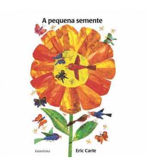 A PEQUENA SEMENTE A PEQUENA SEMENTE