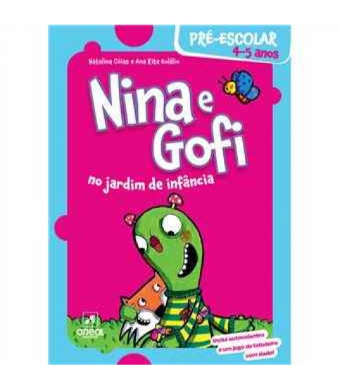 NINA E GOFI NO JARDIM DE INFÂNCIA 4-5 ANOS NINA E GOFI NO JARDIM DE INFÂNCIA 4-5 ANOS