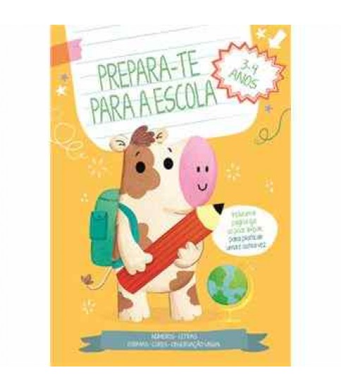 PREPARA-TE PARA A ESCOLA 3-4 ANOS AMARELO PREPARA-TE PARA A ESCOLA 3-4 ANOS AMARELO