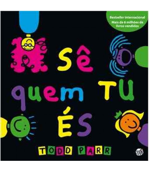 OS LIVROS DO TODD- SÊ QUEM TU ÉS