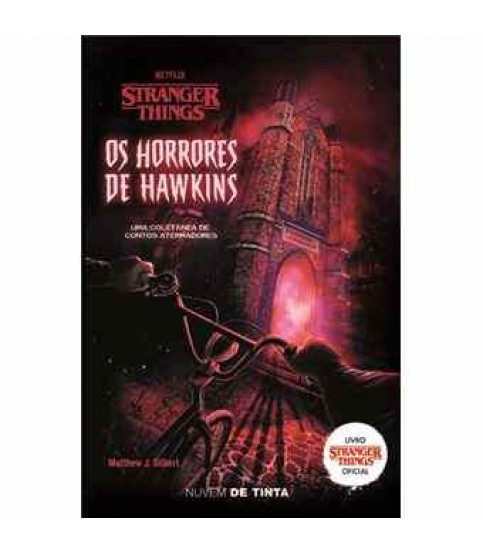 STRANGER THINGS- OS HORRORES DE HAWKINS