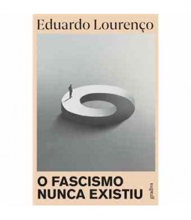 O FASCISMO NUNCA EXISTIU