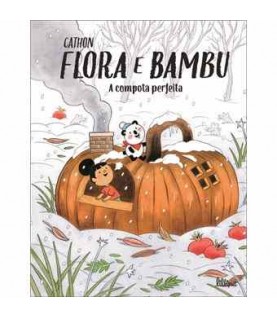 FLORA E BAMBU 4- A COMPOTA PERFEITA