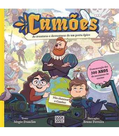 CAMÕES- AS AVENTURAS E DESVENTURAS DE UM POETA ÉPICO