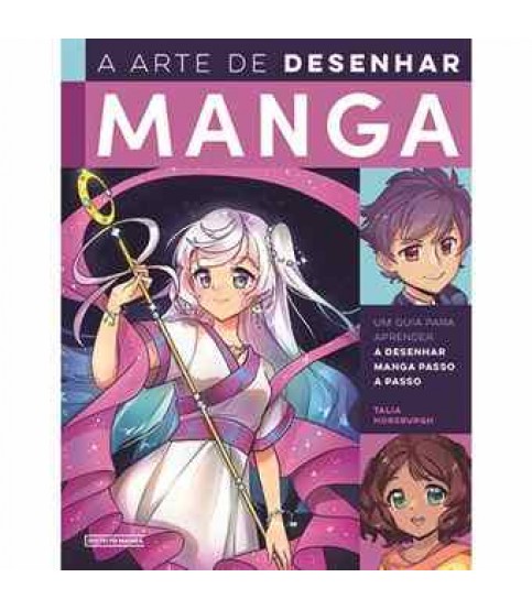 A ARTE DE DESENHAR MANGA