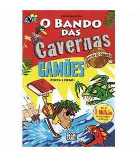 O BANDO DAS CAVERNAS HERÓIS DO MUNDO 13- CAMÕES POETA E HERÓI O BANDO DAS CAVERNAS HERÓIS DO MUNDO 13- CAMÕES POETA E HERÓI