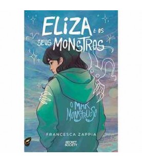 ELIZA E OS SEUS MONSTROS ELIZA E OS SEUS MONSTROS