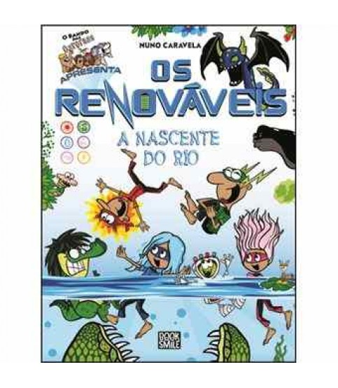 O BANDO DOS RENOVÁVEIS Nº 2- A NASCENTE DO RIO