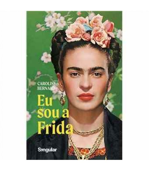 EU SOU A FRIDA EU SOU A FRIDA