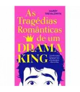 AS TRAGÉDIAS ROMÂNTICAS DE UM DRAMA KING AS TRAGÉDIAS ROMÂNTICAS DE UM DRAMA KING