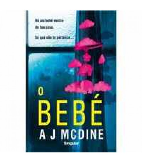 O BEBÉ O BEBÉ