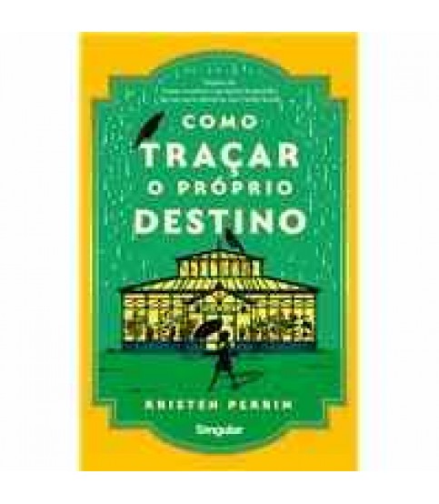 COMO TRAÇAR O PRÓPRIO DESTINO