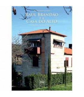 RAUL BRANDÃO E A CASA DO ALTO
