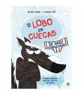 O LOBO EM CUECAS DE RABO CONGELADO