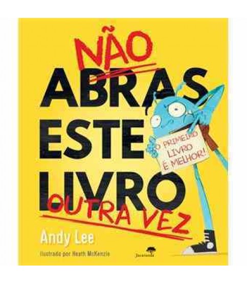 NÃO ABRAS ESTE LIVRO OUTRA VEZ