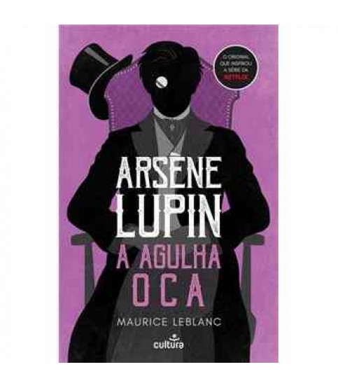 ARSÈNE LUPIN- A AGULHA OCA