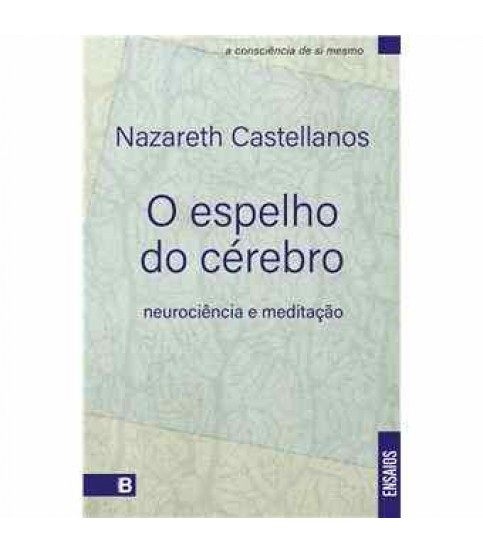 O ESPELHO DO CÉREBRO O ESPELHO DO CÉREBRO