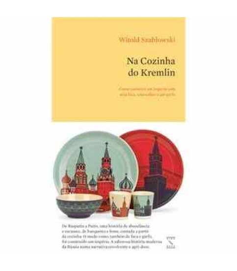 NA COZINHA DO KREMLIN