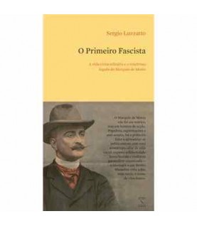O PRIMEIRO FASCISTA O PRIMEIRO FASCISTA