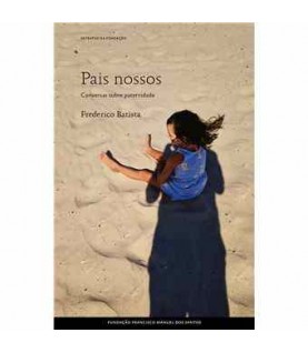 PAIS NOSSOS- CONVERSAS SOBRE PATERNIDADE