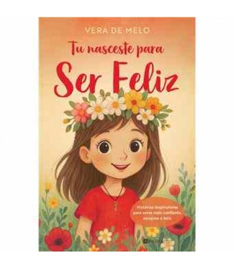 TU NASCESTE PARA SER FELIZ