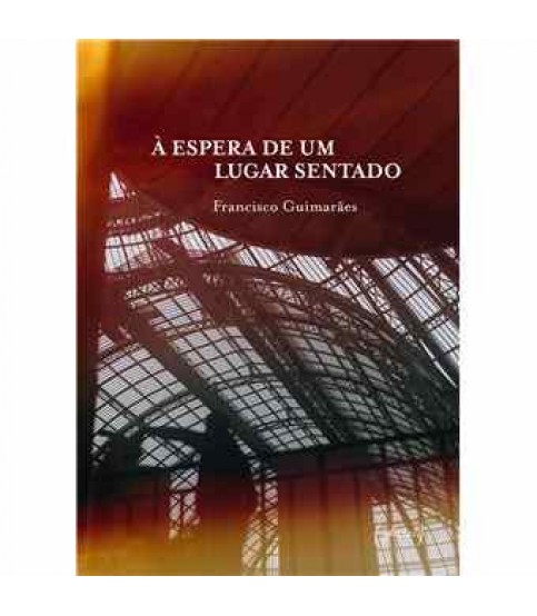 À ESPERA DE UM LUGAR SENTADO