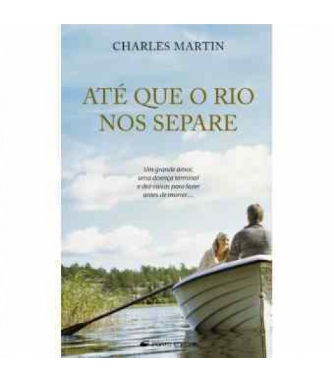 ATÉ QUE O RIO NOS SEPARE