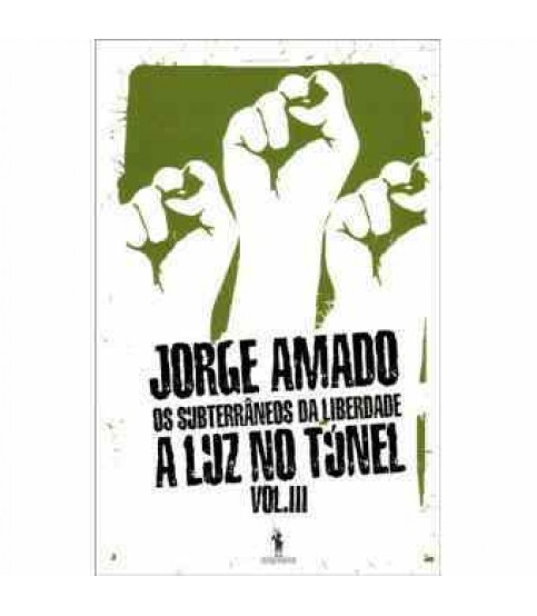 OS SUBTERRÂNEOS DA LIBERDADE